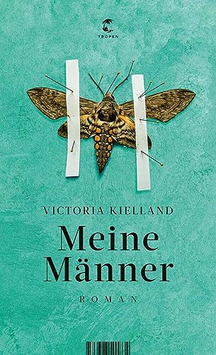 Meine Männer: Roman von Tropen