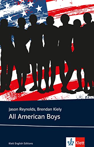 All American Boys: Englische Lektüre für das 5. und 6. Lernjahr (Young Adult Literature: Klett English Editions) von Klett Sprachen GmbH