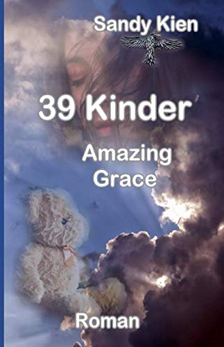 39 Kinder: Amazing Grace 39 Kinder: Amazing Grace von Independently published