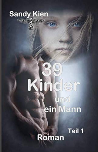 39 Kinder: Und ein Mann