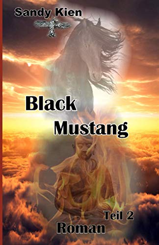 Black Mustang Teil 2 von Independently published