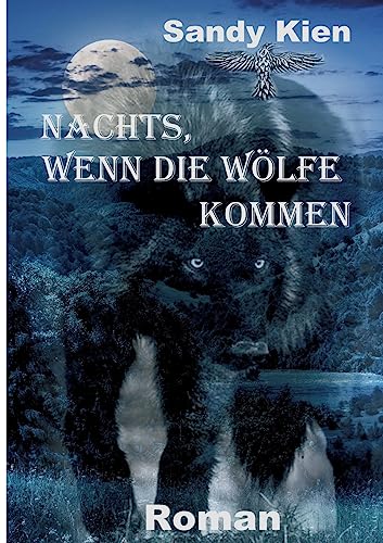 Nachts, wenn die Wölfe kommen