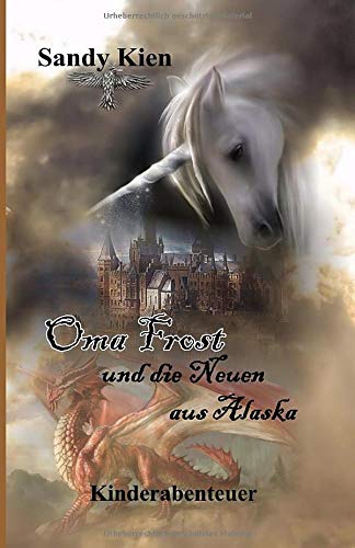 Oma Frost: Und die Neuen aus Alaska von Independently published