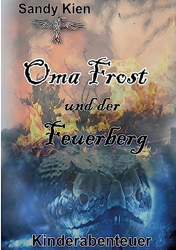 Oma Frost: und der Feuerberg (Teil 2)