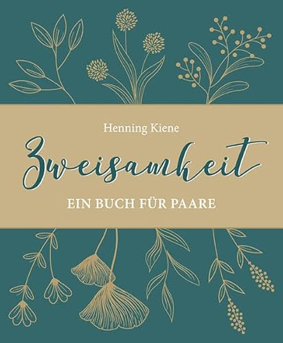 Zweisamkeit: Ein Buch für Paare