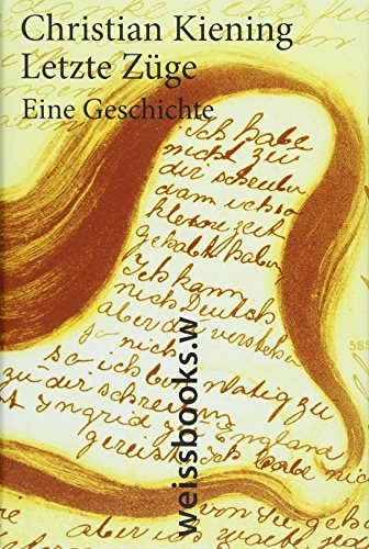 Letzte Züge: Eine Geschichte