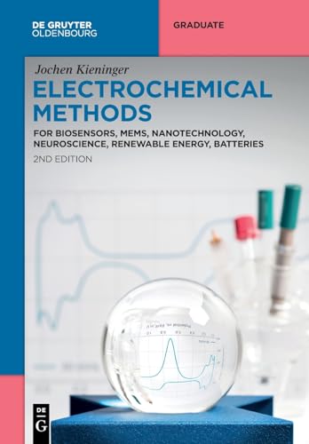 Electrochemical Methods: For Biosensors, MEMS, Nanotechnology, Neuroscience, Renewable Energy, Batteries (De Gruyter Textbook) von De Gruyter Oldenbourg