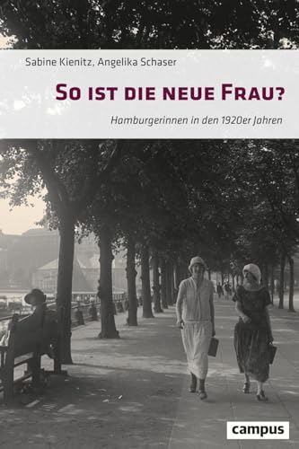 So ist die neue Frau?: Hamburgerinnen in den 1920er Jahren