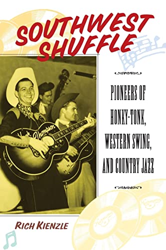 Southwest Shuffle: Pioneers of Honky Tonk, Western Swing, and Country Jazz