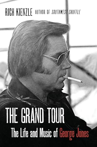 The Grand Tour: The Life and Music of George Jones