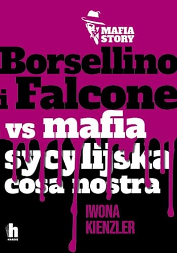 Borsellino i Falcone versus mafia sycylijska cosa nostra von Harde
