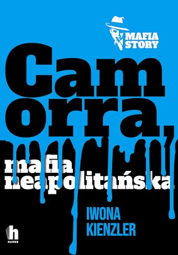 Camorra, mafia neapolitańska Camorra, mafia neapolitańska