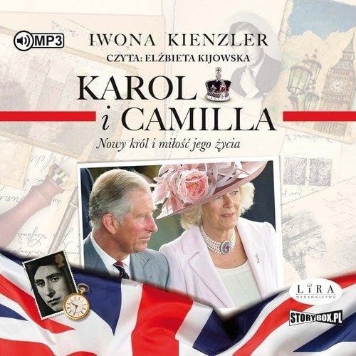 Karol i Camilla Nowy król i miłość jego życia Karol i Camilla Nowy król i miłość jego życia von Storybox