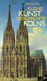 Kleine Kunstgeschichte Kölns von C.H.Beck