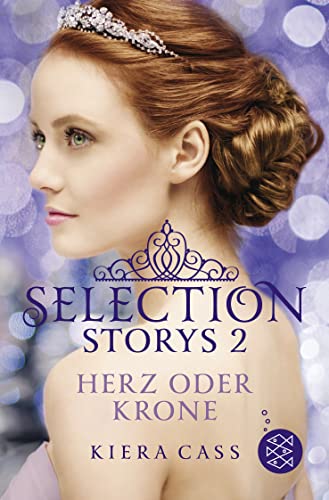 Selection Storys – Herz oder Krone: Band 2