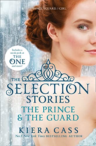 The Selection Stories: The Prince and The Guard: Tiktok made me buy it! (The Selection Novellas)