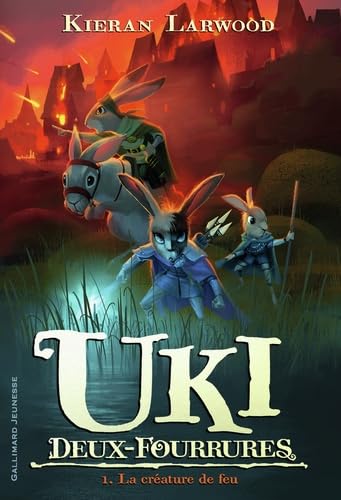Uki Deux-Fourrures: La créature de feu (1) von GALLIMARD JEUNE