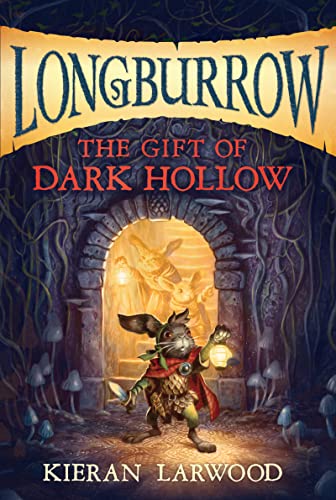 The Gift of Dark Hollow (Longburrow) von Clarion