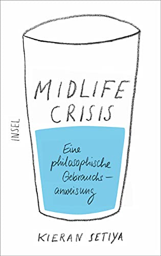 Midlife-Crisis: Eine philosophische Gebrauchsanweisung von Insel Verlag GmbH