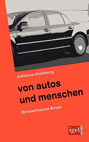 Von Autos und Menschen: Bremerhaven-Krimi