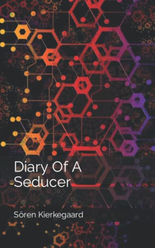 Diary Of A Seducer Diary Of A Seducer von Independently published