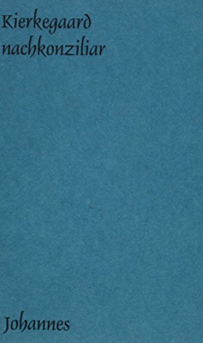 Kierkegaard nachkonziliar (Sammlung Kriterien)