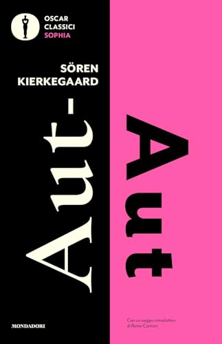 Aut-aut (Oscar classici. Sophia) von Mondadori