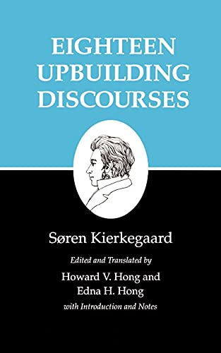 Eighteen Upbuilding Discourses Eighteen Upbuilding Discourses