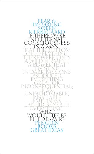 Fear and Trembling: Soren Kierkegaard (Penguin Great Ideas)