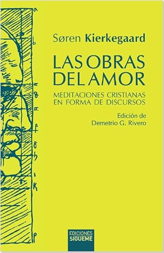 Las obras del amor: Meditaciones cristianas en forma de discursos (Hermeneia, Band 67) von Ediciones Sígueme, S. A.