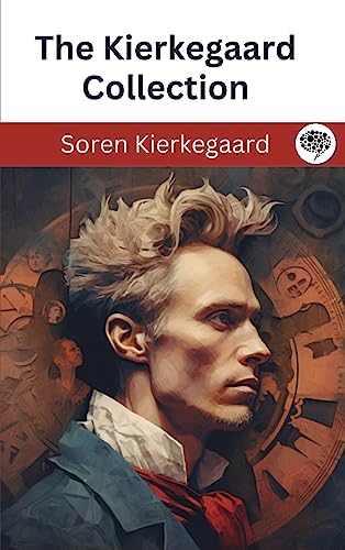The Kierkegaard Collection The Kierkegaard Collection