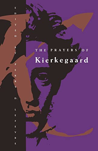 The Prayers of Kierkegaard (Phoenix Books) von University of Chicago Press