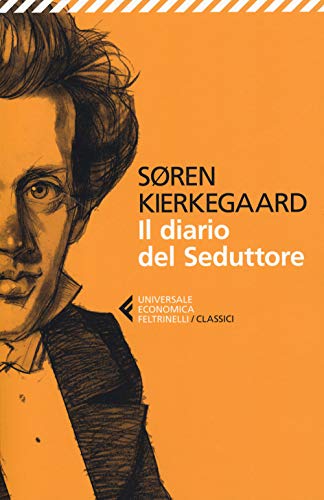 Il diario del Seduttore (Universale economica. I classici, Band 343)