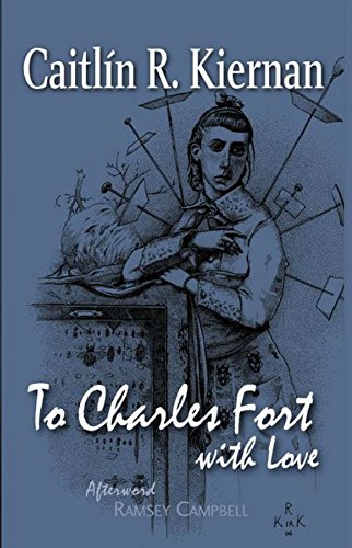 To Charles Fort, With Love