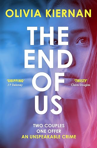 The End of Us: A twisty and unputdownable psychological thriller with a jaw-dropping ending