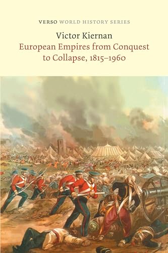 European Empires from Conquest to Collapse, 1815-1960 (Verso World History) von Verso Books