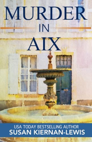 Murder in Aix (The Maggie Newberry Mystery Series, Band 5) von CreateSpace Independent Publishing Platform