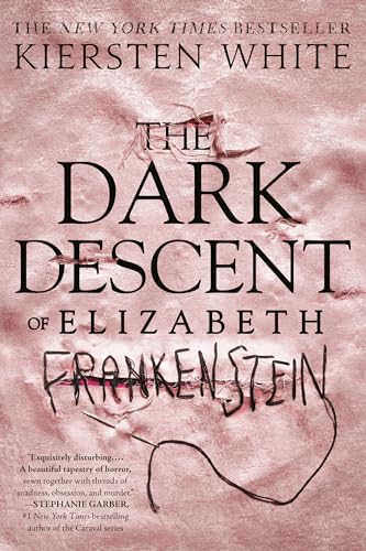 The Dark Descent of Elizabeth Frankenstein von Ember