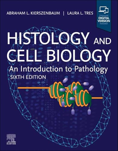 Histology and Cell Biology: An Introduction to Pathology von Elsevier