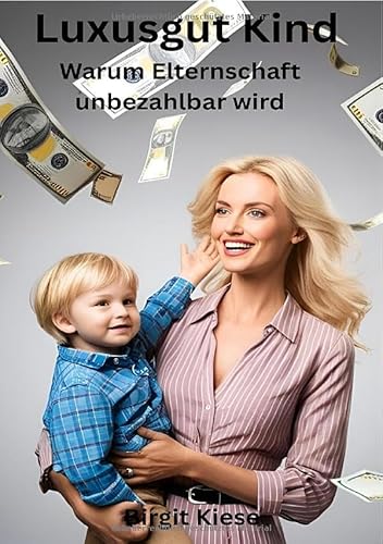 Luxusgut Kind - Warum Elternschaft unbezahlbar wird: Wie der Staat Familien im Stich lässt und Kinder zur Kostenfrage macht Luxusgut Kind - Warum Elternschaft unbezahlbar wird: Wie der Staat Familien im Stich lässt und Kinder zur Kostenfrage macht von epubli
