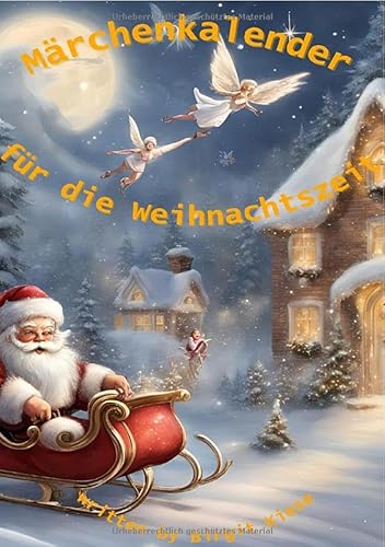 Märchenkalender für die Weihnachtszeit: Weihnachtsmärchen