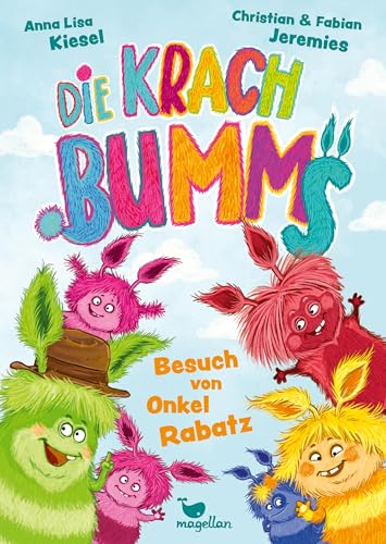 Die Krachbumms - Besuch von Onkel Rabatz: Ein lustiges Vorlesebuch für Kinder ab 5 Jahren von Magellan