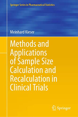 Methods and Applications of Sample Size Calculation and Recalculation in Clinical Trials (Springer Series in Pharmaceutical Statistics) von Springer