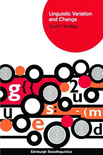 Linguistic Variation and Change (Edinburgh Sociolinguistics) von Edinburgh University Press