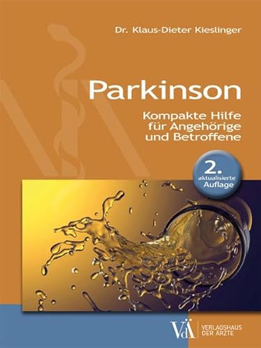 Parkinson: Kompakte Hilfe für Angehörige und Betroffene: Kompakte Hilfe für Angehörige und Betroffene 2. aktualisierte Auflage