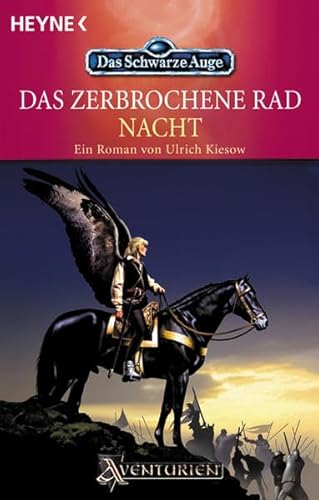 Das zerbrochene Rad, Teil 2: Nacht (Das schwarze Auge, Band 57)