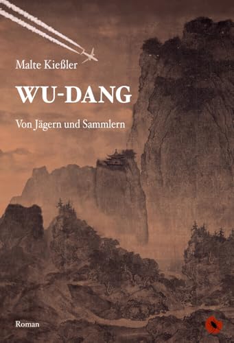 Wu-Dang - Von Jägern und Sammlern: Roman von periplaneta