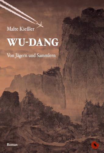 Wu-Dang – Von Jägern und Sammlern: Roman (Edition Periplaneta) von Periplaneta