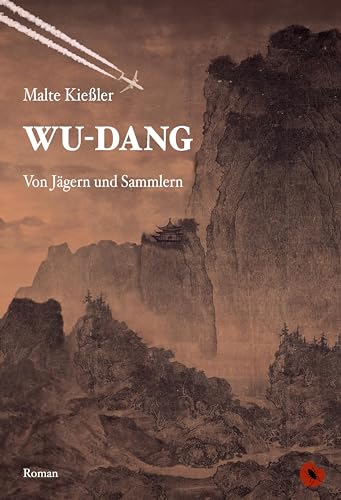 Wu-Dang - Von Jägern und Sammlern: Roman