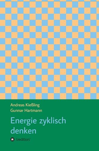Energie zyklisch denken von tredition